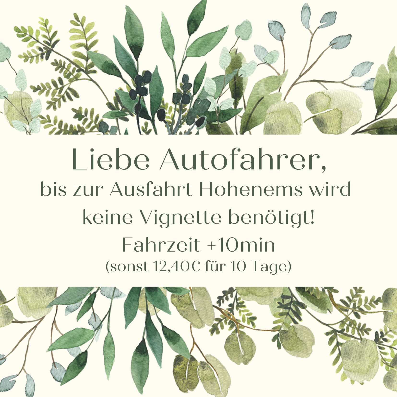 Liebe Autofahrer, bis zur Ausfahrt Hohenems wird keine Vignette benötigt! Fahrzeit + 10min (sonst 12,40€ für 10 Tage)